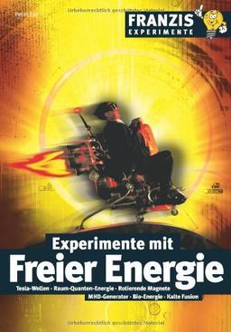 Experimente mit freier Energie