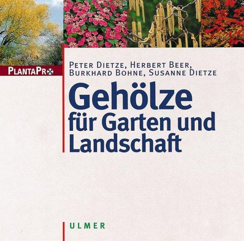 Gehölze für Garten und Landschaft