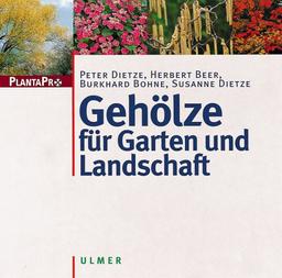 Gehölze für Garten und Landschaft