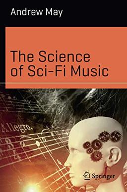 The Science of Sci-Fi Music (Science and Fiction)