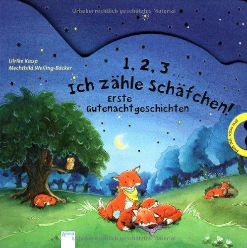 1,2,3 Ich zähle Schäfchen!: Erste Gutenachtgeschichten