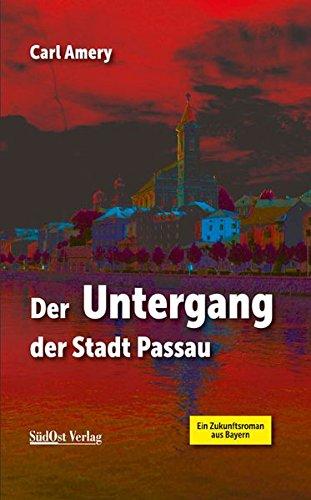 Der Untergang der Stadt Passau