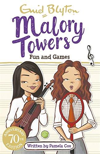 Fun and Games: Book 10 (Malory Towers, Band 10)