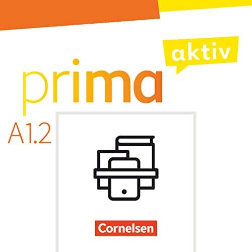 Prima aktiv - Deutsch für Jugendliche - A1: Band 2: Kursbuch inkl. E-Book und Arbeitsbuch inkl. E-Book im Paket