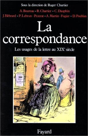 La Correspondance : les usages de la lettre au XIXe siècle