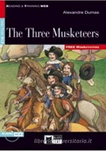 Three Musketeers: The Three Musketeers + audio CD (Reading & Training)