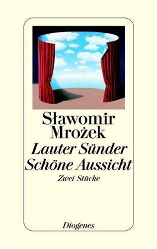 Lauter Sünder / Schöne Aussicht. Zwei Stücke