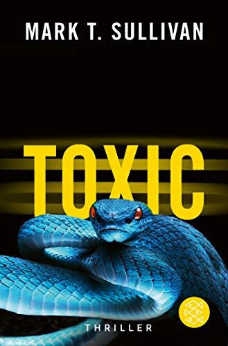 Toxic: Der Biss - Das Feuer - Die Hölle Thriller