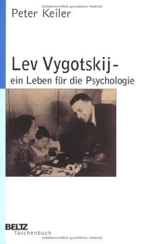 Lev Vygotskij - ein Leben für die Psychologie