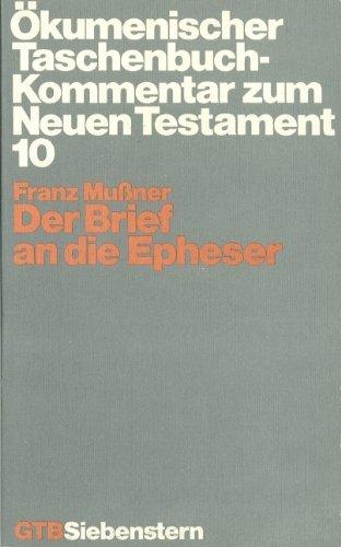 Ökumenischer Taschenbuchkommentar zum Neuen Testament (ÖTK): Der Brief an die Epheser: 10