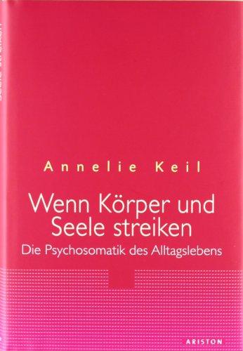 Wenn Körper & Seele streiken: Die Psychosomatik des Alltagslebens