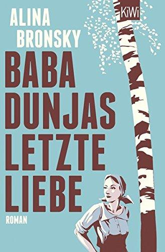 Baba Dunjas letzte Liebe: Roman