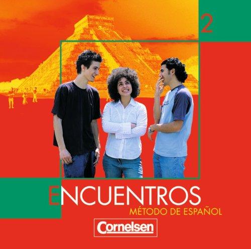 Encuentros - 3. Fremdsprache - Bisherige Ausgabe: Band 2 - CDs: Método de Espanol