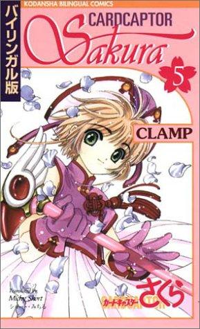 Cardcaptor Sakura: 5 (Kodansha bilingual comics)