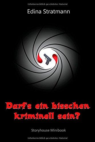 Darf's ein bisschen kriminell sein?