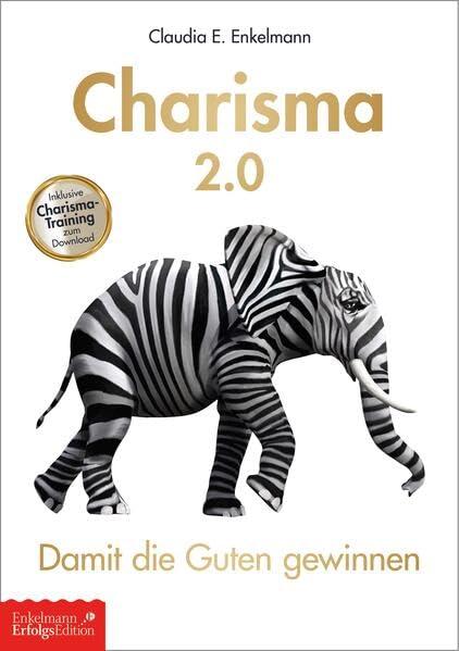 Charisma 2.0: Damit die Guten gewinnen