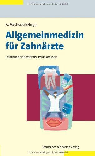 Allgemeinmedizin für Zahnärzte: Leitlinienorientiertes Praxiswissen