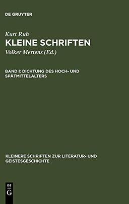 Dichtung des Hoch- und Spätmittelalters (Kleinere Schriften zur Literatur- und Geistesgeschichte)