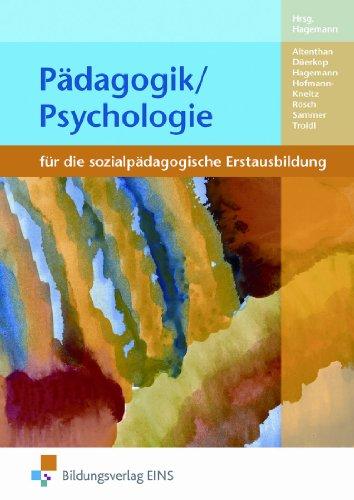 Pädagogik/Psychologie für die sozialpädagogische Erstausbildung. Lehr-/Fachbuch: Für die sozialpädagogische Erstausbildung: Kinderpflege / Sozialassistenz