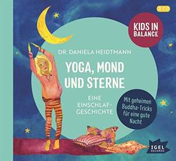 Kids in Balance. Yoga, Mond und Sterne: Eine Einschlaf-Geschichte