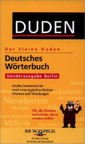 Duden. Der kleine Duden. Deutsches Wörterbuch. Sonderausgabe Berlin. Mit Sonderteil: Die 2000 wichtigsten Berliner Wörter