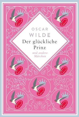 Oscar Wilde, Der glückliche Prinz. Märchen. Schmuckausgabe mit Silberprägung: "...wohl das schönste Märchen das Oscar Wilde geschrieben hat" ... (Anacondas besondere Klassiker, Band 10)