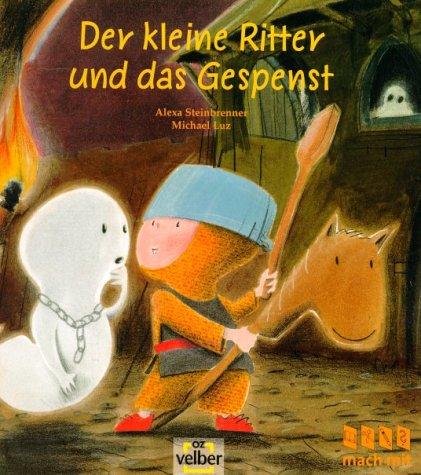 Der kleine Ritter und das Gespenst