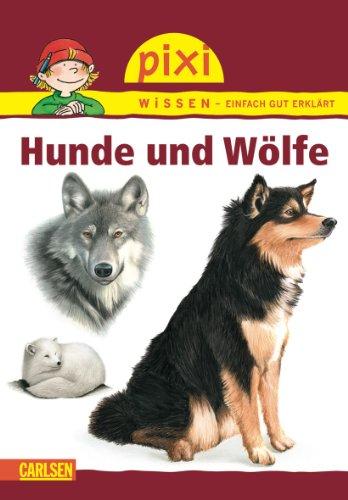 Pixi Wissen, Band 14: Hunde und Wölfe: BD 14