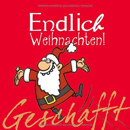 Geschafft! Endlich Weihnachten!