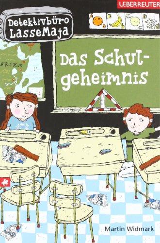 Detektivbüro LasseMaja 01. Das Schulgeheimnis