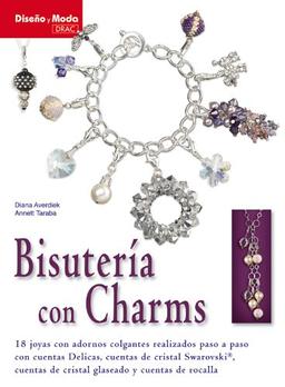 Bisutería con charms (Diseno Y Moda / Design and Fashion)