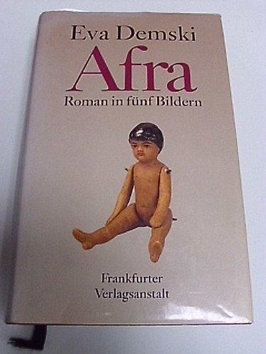 Afra. Roman in fünf Bildern