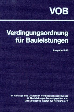 Verdingungsordnung für Bauleistungen ( VOB) 1992. Gesamtausgabe. Teil A, B und C