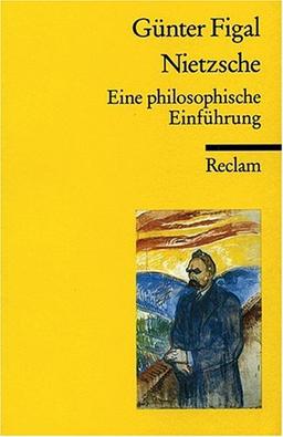 Nietzsche. Eine philosophische Einführung.