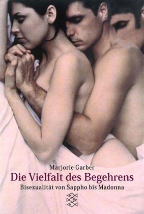 Die Vielfalt des Begehrens. Bisexualität von der Antike bis heute.