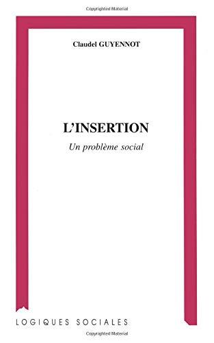 L'insertion : un problème social