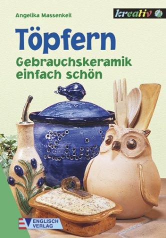 Töpfern, Gebrauchskeramik einfach schön