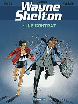 Wayne Shelton. Vol. 3. Le contrat