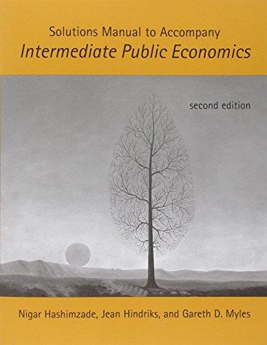 Solutions Manual to accompany Intermediate Public Economics