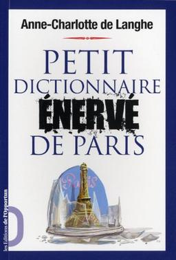 Petit dictionnaire énervé de Paris