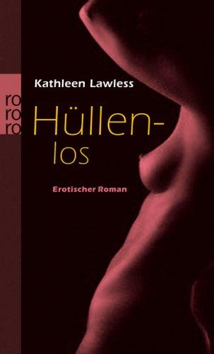 Hüllenlos. Erotischer Roman