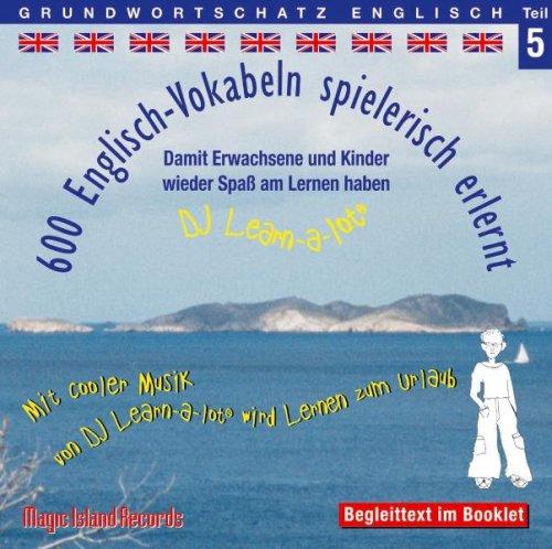 600 Englisch Vokabeln spielerisch erlernt, Grundwortschatz Teil 5, Audio-CD mit Booklet