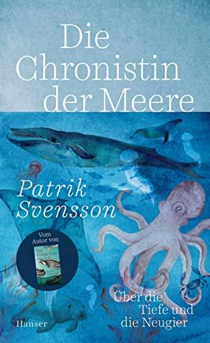 Die Chronistin der Meere: Über die Tiefe und die Neugier