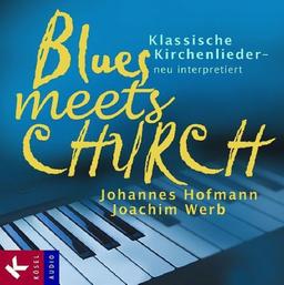 Blues meets Church: Klassische Kirchenlieder - neu interpretiert