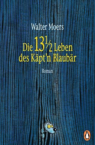 Die 13 ½ Leben des Käpt'n Blaubär: Roman