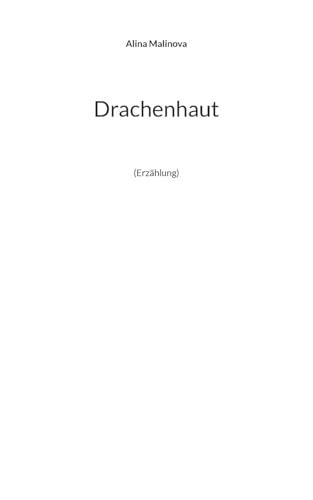 Drachenhaut: (Erzählung)