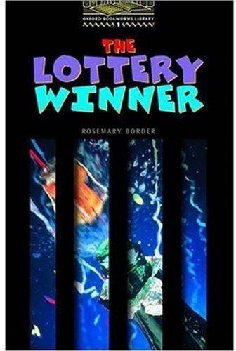 The Oxford Bookworms Library: Stage 1: 400 Headwords the Lottery Winner