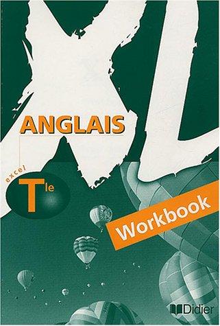 XL anglais terminale : workbook