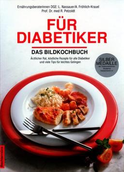 Für Diabetiker. Das Bildkochbuch