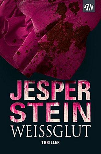 Weißglut: Thriller (Axel Steen ermittelt)